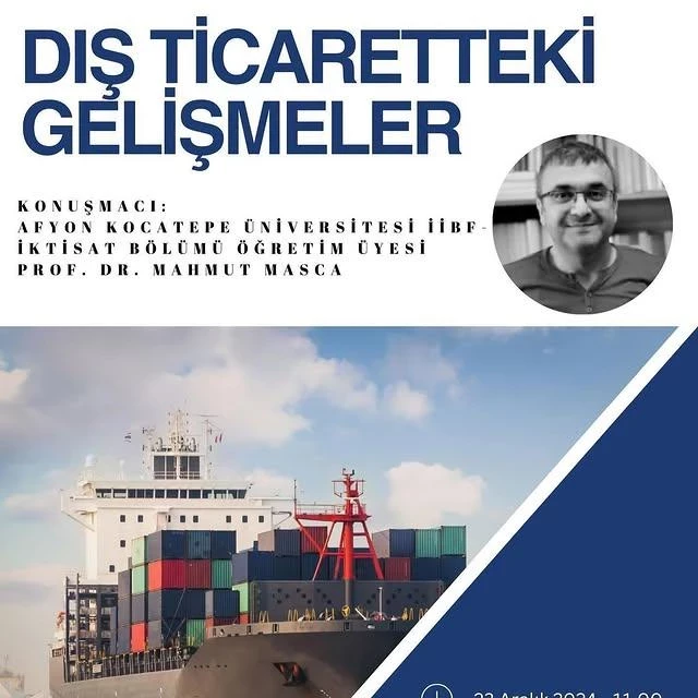 Dış Ticaretteki Gelişmeler Konferansı AKÜ